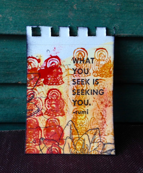 6547 Rumi Quote, What you seek...
